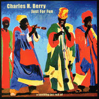 Charles Berry : Just for Fun