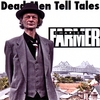 CHARLES FARMER: Dead Men Tell Tales