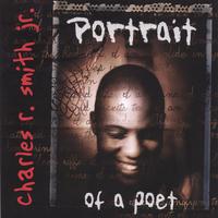 CHARLES R. SMITH JR.: Portrait Of A Poet