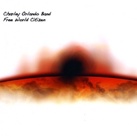 Charley Orlando Band : Free World Citizen