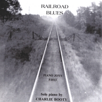 CHARLIE BOOTY: Railroad Blues