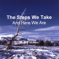 CHARLIE JACKSON: The Steps We Take