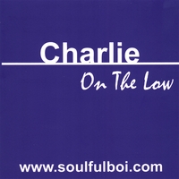 CHARLIE: On The Low (Single)