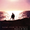 CHARLIE O' BRIEN: Songs from an Outpost