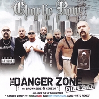 CHARLIE ROW CAMPO: The Danger Zone (feat. Brownside and Conejo)