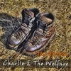 CHARLIE & THE WELFARE: Cross the lines