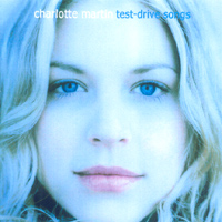 CHARLOTTE MARTIN: Test-Drive Songs- Limited Edition
