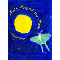 Charlotte Ryerson : Moth Around the Moon