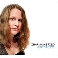 Charmaine Ford : Busy Silence