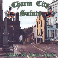 Charm City Saints : Never Go Home Again