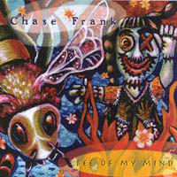 Chase Frank : Bee of My Mind
