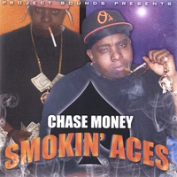 CHASEMONEY: Smokin Aces