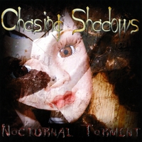 Chasing Shadows : Nocturnal Torment