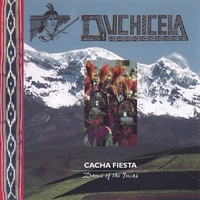 Chaskis : Duchicela - Cacha fiesta - Dance of the Incas