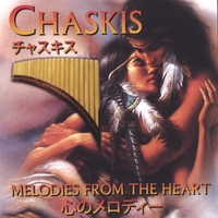Chaskis : Melodies from the heart