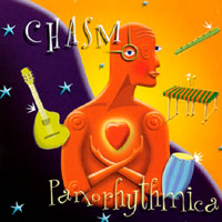 Chasm : Panorhythmica