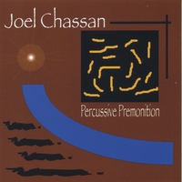 joel chassan : Percussive Premonition