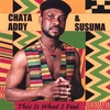 CHATA ADDY & SUSUMA: This is what l feel