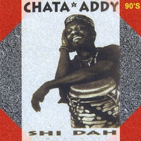 CHATA ADDY: Shi Dah