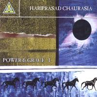 Hariprasad Chaurasia : Power & Grace 1