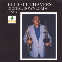 ELLIOTT CHAVERS: Elliott Chavers/Digital Download Only