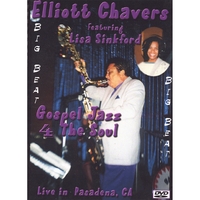 ELLIOTT CHAVERS: Gospel Jazz 4 The Soul