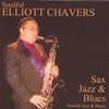 ELLIOTT CHAVERS: Soulful Sax Jazz & Blues