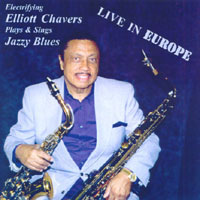 ELLIOTT CHAVERS: Live In Europe 2001