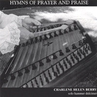 CHARLENE HELEN BERRY: Hymns Of Prayer And Praise