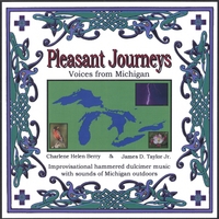 CHARLENE HELEN BERRY AND JAMES D. TAYLOR, JR.: Pleasant Journeys : Voices from Michigan