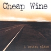 Cheap Wine: A Better Place