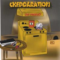 Cheddaration : Da Product