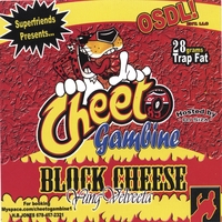 CHEETO GAMBINE: BLOCK CHEESE