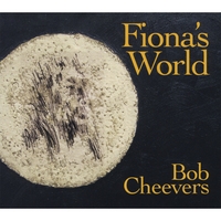 Bob Cheevers : Fiona's World