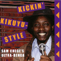 SAM CHEGE: Kickin' Kikuyu Style