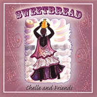 Chelle! & Friends : Sweetbread
