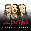 Chelo Aestrid: Love, Life & D