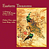 Chelsea Chen & Lewis Wong: Eastern Treasures: A Collection of Asian Folk Songs