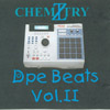 CHEMIZTRY - THE DOPE BEAT MAKER: Dope Beats Vol. II