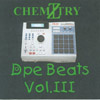 CHEMIZTRY - THE DOPE BEAT MAKER: Dope Beats Vol. III