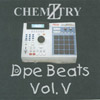 CHEMIZTRY - THE DOPE BEAT MAKER: Dope Beats Vol. V