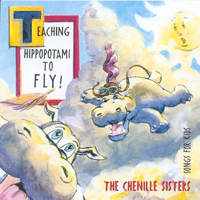 THE ÇHENILLE SISTERS: Teaching Hippopotami