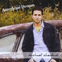 Michael Chenkus : American Dream