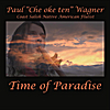 Paul "Che oke ten" Wagner: Time of Paradise