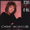 CHERIE HORTON: jesus paid it all