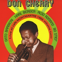 Don Cherry : Live at Cafe Montmartre, 1966 Volume Two