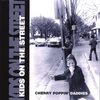 CHERRY POPPIN DADDIES: kids on the street