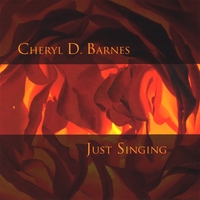 CHERYL D. BARNES: Just Singing