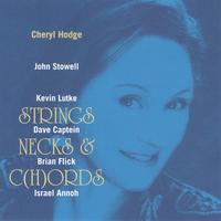 CHERYL HODGE: Strings, Necks & C(h)ords