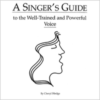 Cheryl Hodge : Book: A Singer's Guide for the Well-Trained & Powerful Voice (with companion mp3 vocal exercises)